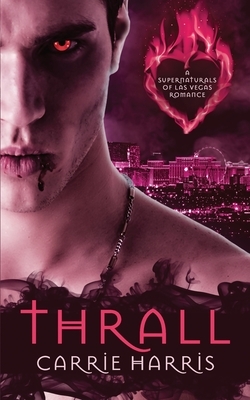 Thrall by Carrie Harris