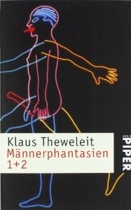 Männerphantasien 1 und 2 by Klaus Theweleit