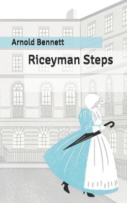 Riceyman Steps by Arnold Bennett