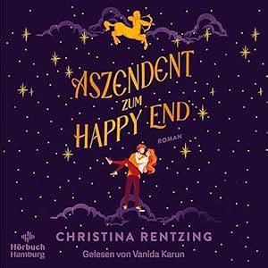 Aszendent zum Happy End by Christina Rentzing