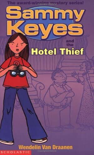 Sammy Keyes And The Hotel Thief by Wendelin Van Draanen