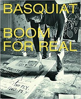 Basquiat: Boom for Real by Dieter Buchhart, Eleanor Nairne