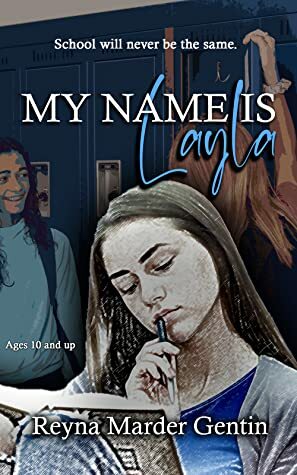 My Name Is Layla by Reyna Marder Gentin