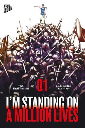 I'm Standing on a Million Lives, Band 1 by Akinari Nao, Naoki Yamakawa