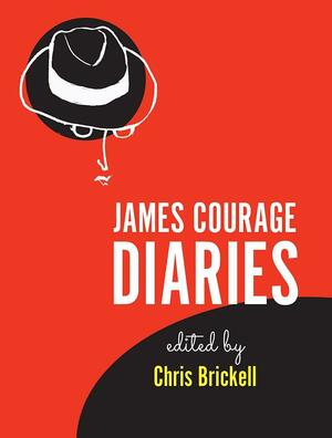 James Courage Diaries by Chris Brickell