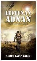 Leftenan Adnan Wira Bangsa by Abdul Latip Talib