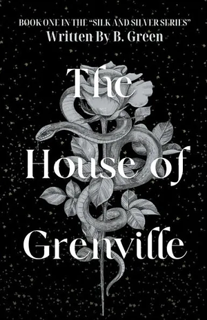 The House Of Grenville by B. Green