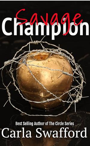 Savage Champion by Carla Swafford