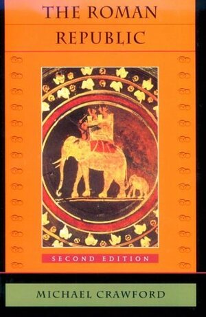 The Roman Republic by Michael Hewson Crawford