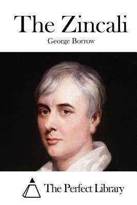 The Zincali by George Borrow