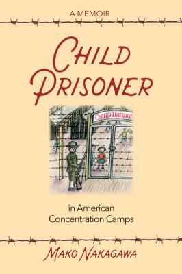 Child Prisoner in American Concentration Camps by Mako Nakagawa