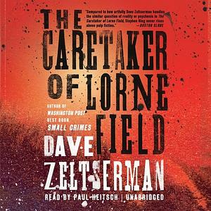 The Caretaker of Lorne Field by Dave Zeltserman