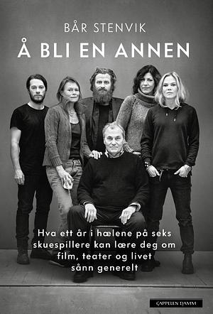 å bli en annen by Bår Steinvik