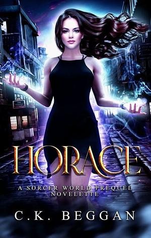 Horace by C.K. Beggan