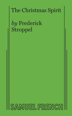 The Christmas Spirit by Frederick Stroppel