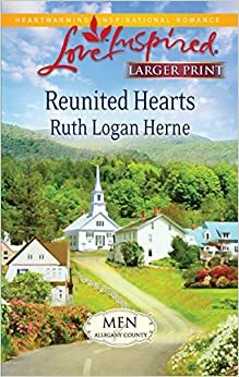 Reunited Hearts by Ruth Logan Herne
