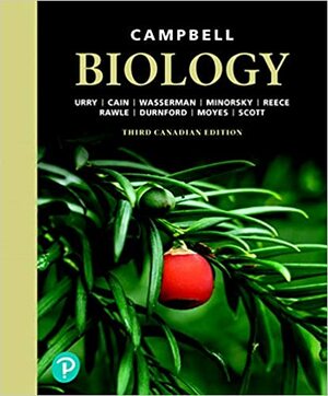 Campbell Biology, Third Canadian Edition (3rd Edition) by Fiona E. Rawle, Steven A. Wasserman, Jane B. Reece, Chris D. Moyes, Michael L. Cain, Peter V. Minorsky, Kevin Scott, Lisa A. Urry, Dion G. Durnford