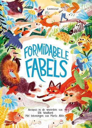Formidabele fabels by Elli Woollard