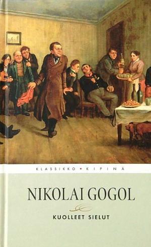 Kuolleet sielut by Nikolai Gogol