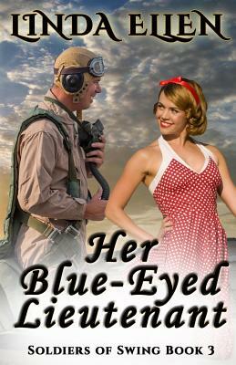 Her Blue-Eyed Lieutenant by Linda Ellen