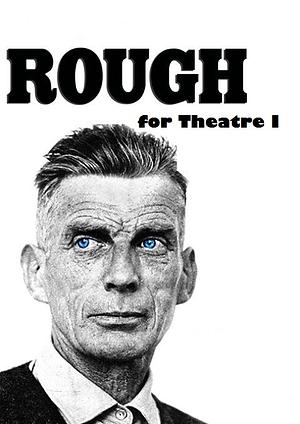 Rough for Theatre I by Samuel Beckett