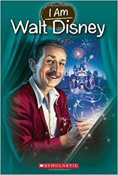 I Am #11: Walt Disney by Grace Norwich