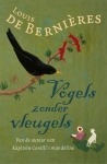 Vogels zonder vleugels by Louis de Bernières
