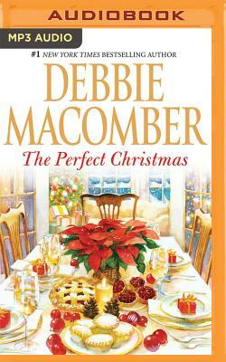The Perfect Christmas by Debbie Macomber