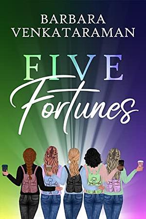 Five Fortunes by Barbara Venkataraman, Barbara Venkataraman