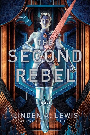 The Second Rebel by Linden A. Lewis