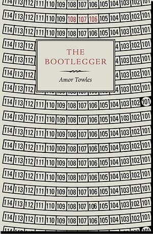 The Bootlegger by Amor Towles