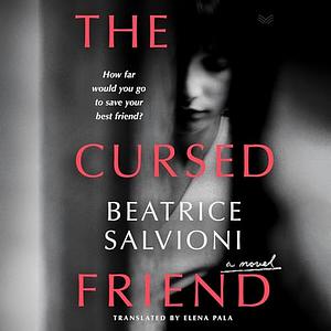 The Cursed Friend by Beatrice Salvioni