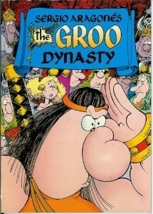 The Groo Dynasty by Mark Evanier, M.E., Sergio Aragonés, Tom Luth, Stan Sakai