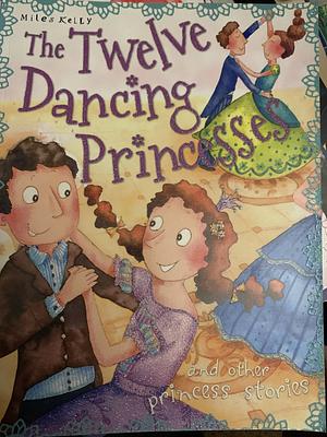 Twelve Dancing Princesses by Tig Thomas