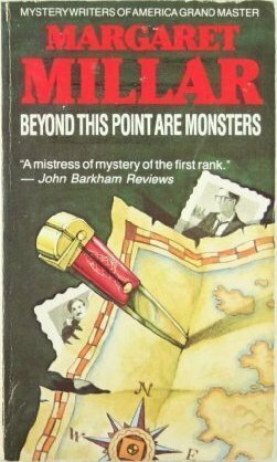 Beyond This Point Are Monsters by Margaret Millar