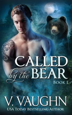 Called by the Bear - Book 1: Bbw Werebear Shifter Romance by V. Vaughn