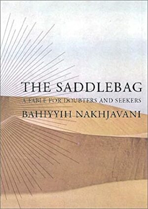 The Saddlebag by Bahíyyih Nakhjavání