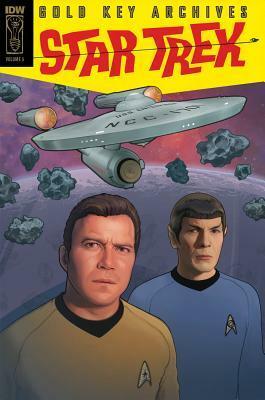 Star Trek: Gold Key Archives Volume 5 by Alberto Giolitti, Arnold Drake, George Kashden, John David Warner