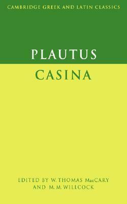 Casina by Plautus, W.T. MacCary