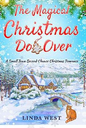 The Magical Christmas Do Over by Linda West