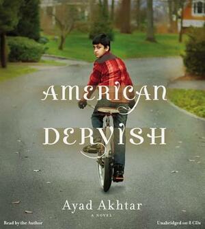 American Dervish by Ayad Akhtar