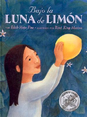 Bajo la Luna de Limon by Edith Hope Fine, René King Moreno, René King Moreno