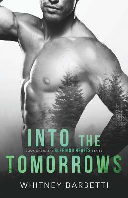 Into the Tomorrows by Whitney Barbetti