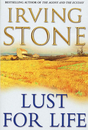 Lust For Life by Irving Stone