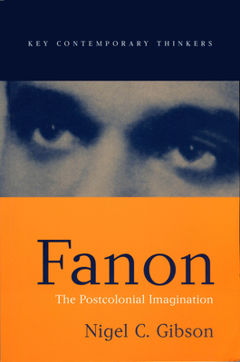 Fanon: An Historical Introduction by Nigel C. Gibson