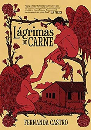 Lágrimas de carne by Fernanda Castro