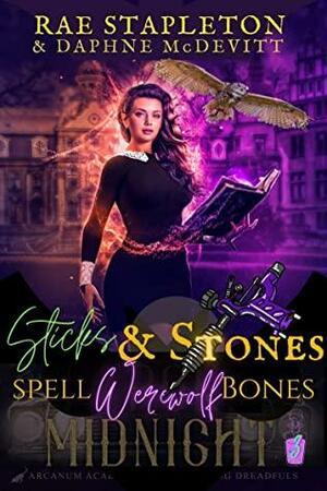 Sticks & Stones Spell Werewolf Bones: A Why Choose Academy Romance by Rae Stapleton, Daphne McDevitt