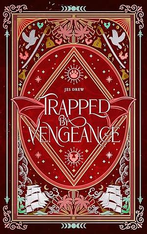 Trapped by Vengeance by Jes Drew