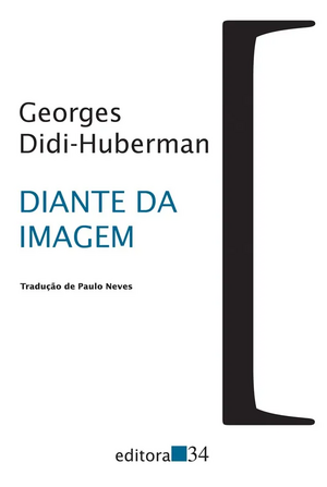 Diante da imagem by Georges Didi-Huberman, Paulo Neves