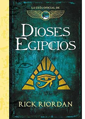 Dioses Egipcios by Rick Riordan